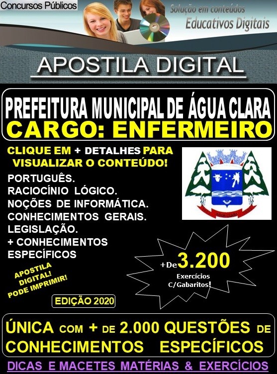 Apostila Prefeitura Municipal de Agua Clara MS - ENFERMEIRO - Teoria + 3.200 Exercícios - Concurso 2020