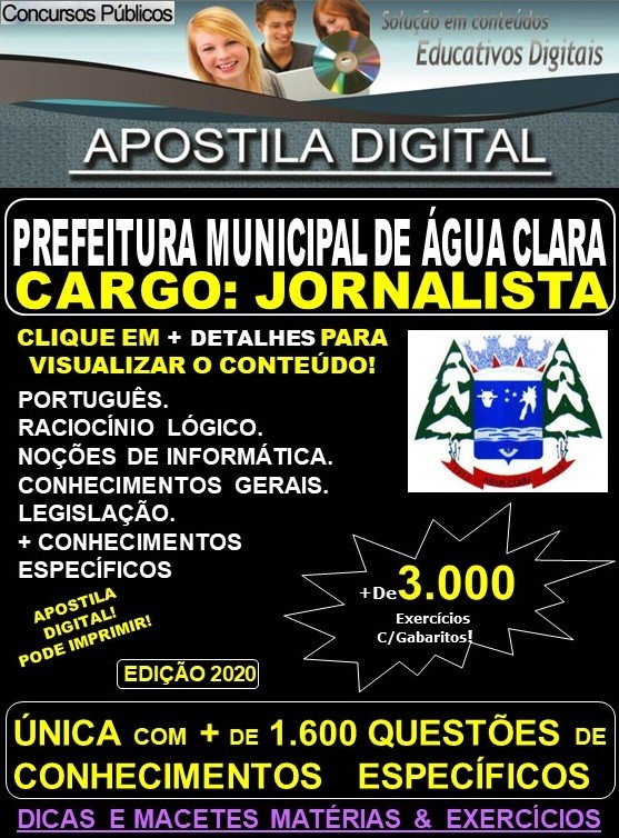 Apostila Prefeitura Municipal de Agua Clara MS - JORNALISTA - Teoria + 3.000 Exercícios - Concurso 2020