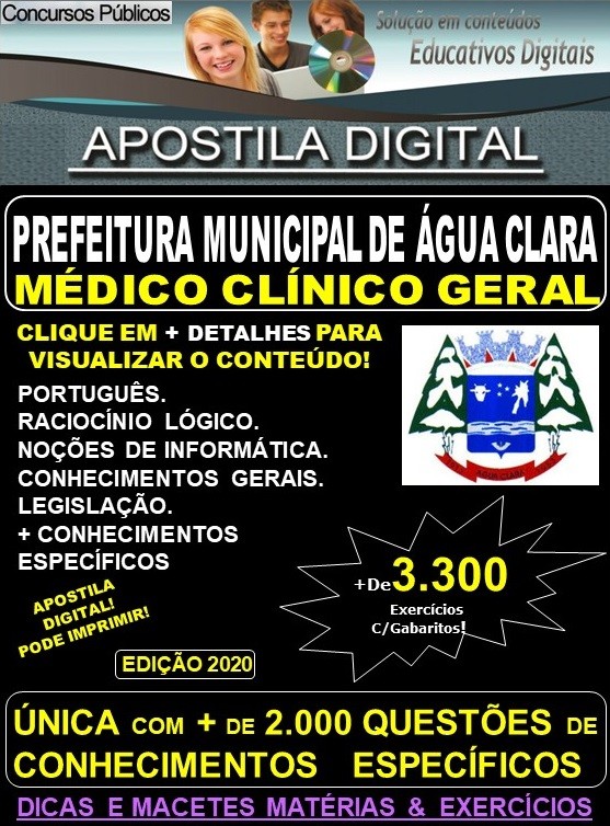 Apostila Prefeitura Municipal de Agua Clara MS - MÉDICO CLÍNICO GERAL - Teoria + 3.300 Exercícios - Concurso 2020