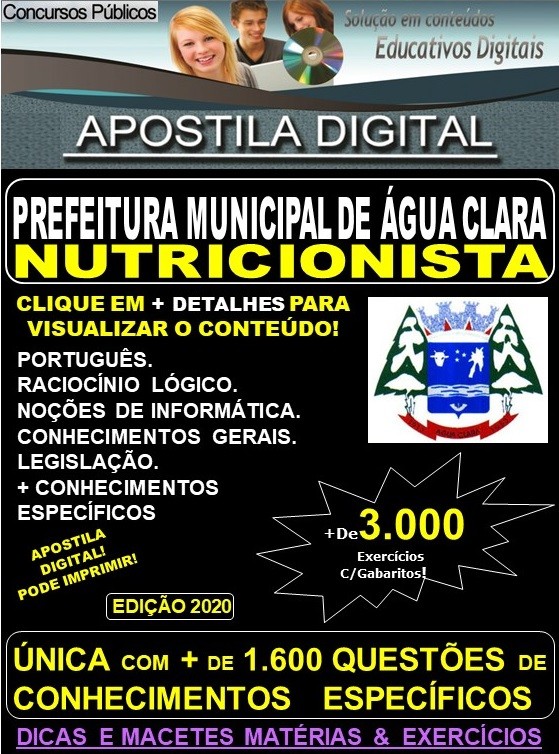 Apostila Prefeitura Municipal de Agua Clara MS - NUTRICIONISTA - Teoria + 3.000 Exercícios - Concurso 2020