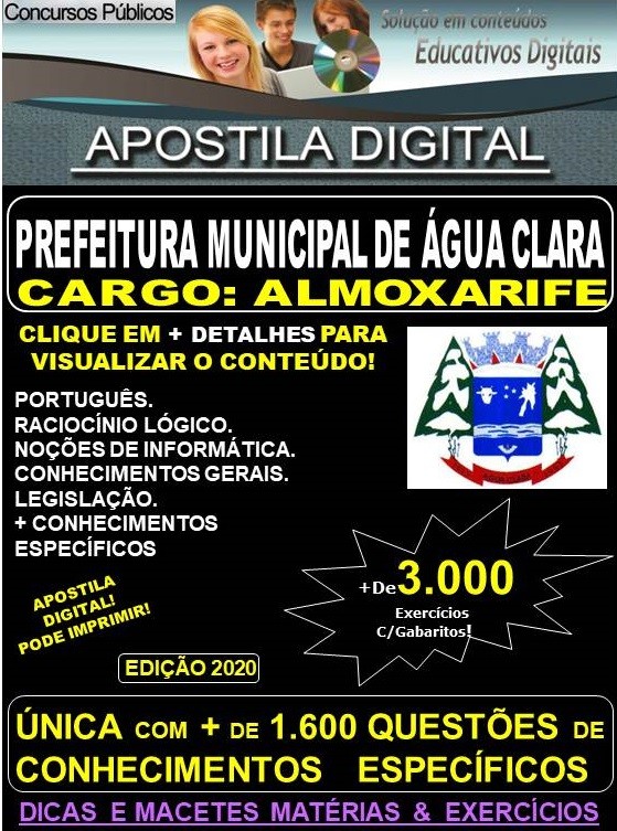Apostila Prefeitura Municipal de Água Clara MS  -  ALMOXARIFE  - Teoria + 3.000 Exercícios - Concurso 2020