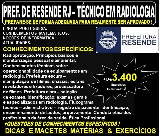 Apostila Prefeitura de Resende RJ - TÉCNICO em RADIOLOGIA - Teoria + 3.400 Exercícios - Concurso 2019