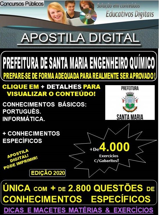 Apostila Prefeitura de SANTA MARIA  - ENGENHEIRO QUÍMICO - Teoria + 4000 exercícios - Concurso 2020