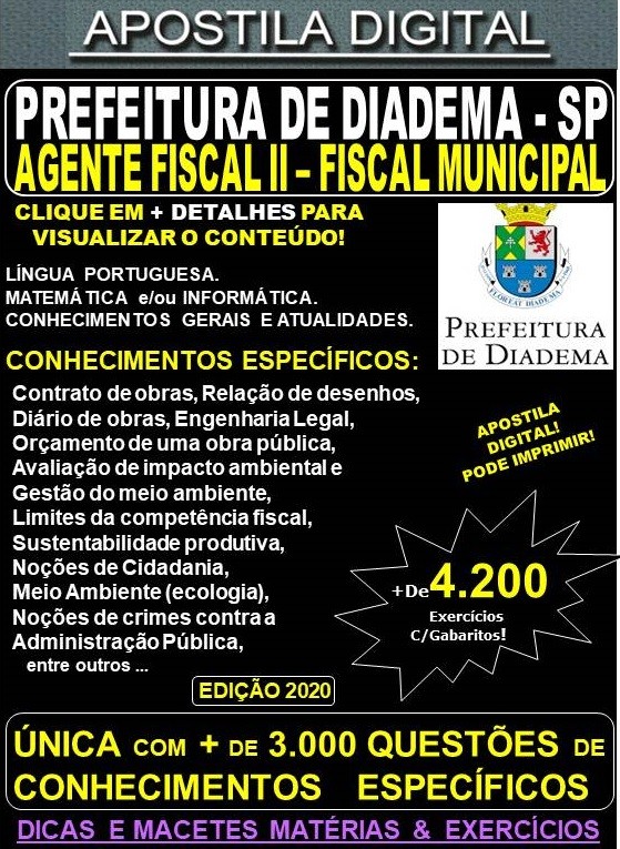 Apostila Prefeitura de Diadema SP - AGENTE FISCAL II - FISCAL MUNICIPAL - Teoria +4.200 Exercícios - Concurso 2020