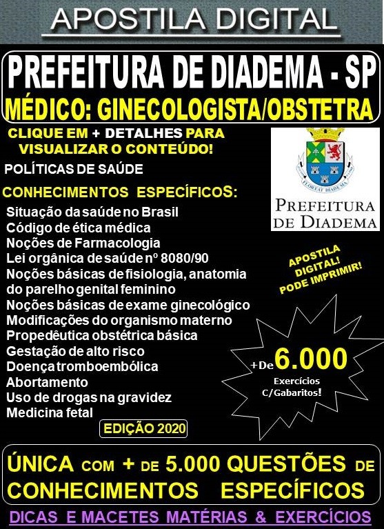 Apostila Prefeitura de Diadema SP - MÉDICO GINECOLOGISTA/OBSTETRA  - Teoria + 6.000 Exercícios - Concurso 2020