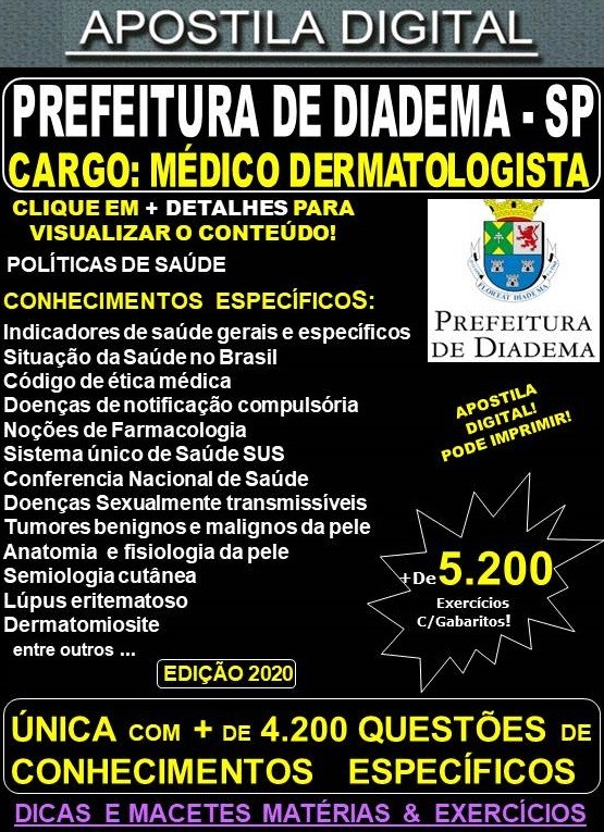 Apostila Prefeitura de Diadema SP - MÉDICO DERMATOLOGISTA  - Teoria + 5.200 Exercícios - Concurso 2020