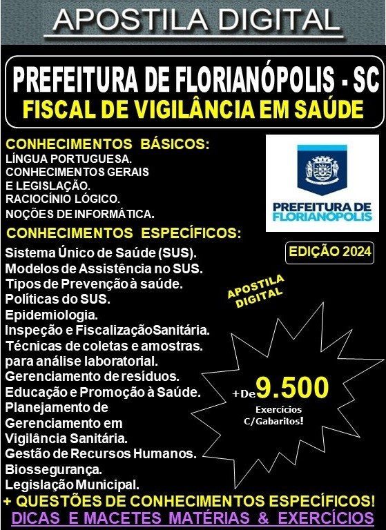 Apostila PREF Florianópolis - FISCAL de VIGILÂNCIA em SAÚDE - Teoria + 9.500 Exercícios - Concurso 2024