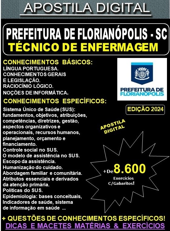 Apostila PREF Florianópolis - TÉCNICO de ENFERMAGEM - Teoria + 8.000 Exercícios - Concurso 2024