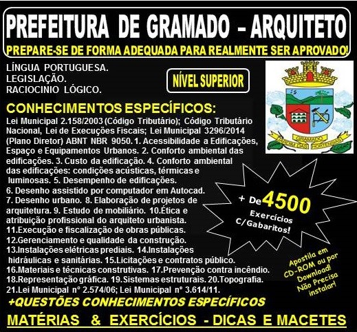 Apostila PREFEITURA DE GRAMADO - ARQUITETO - Teoria + 4.500 Exercícios - Concurso 2018