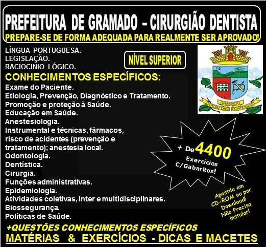 Apostila PREFEITURA de GRAMADO - CIRURGIÃO DENTISTA - Teoria + 4.400 Exercícios - Concurso 2018