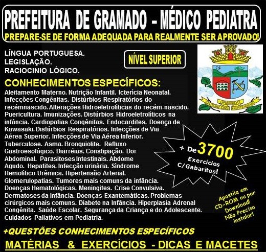 Apostila PREFEITURA DE GRAMADO - MÉDICO PEDIATRA - Teoria + 3.700 Exercícios - Concurso 2018