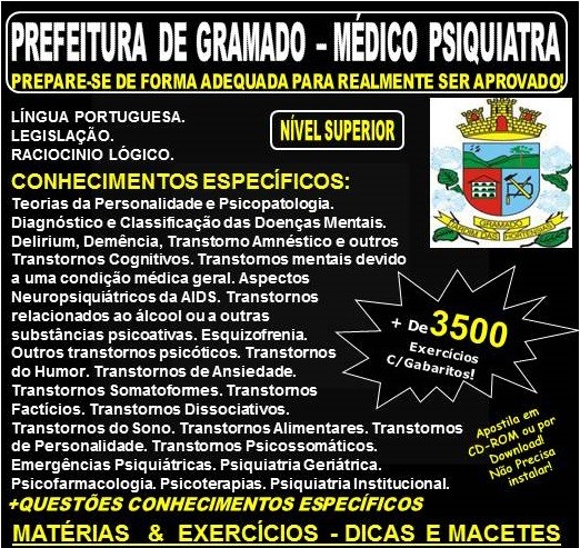 Apostila PREFEITURA DE GRAMADO - MÉDICO PSIQUIATRA - Teoria + 3.500 Exercícios - Concurso 2018
