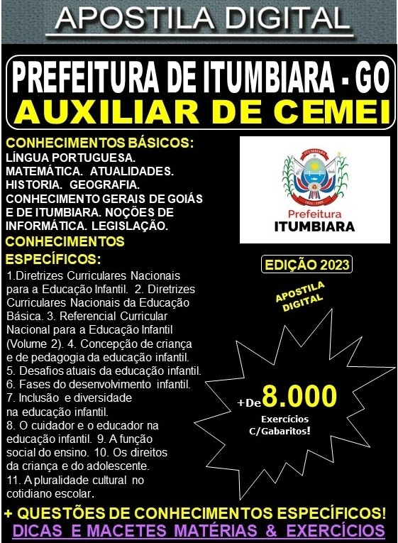 Apostila Prefeitura de ITUMBIARA - AUXILIAR de CEMEI - Teoria + 8.000 Exercícios - Concurso 2023