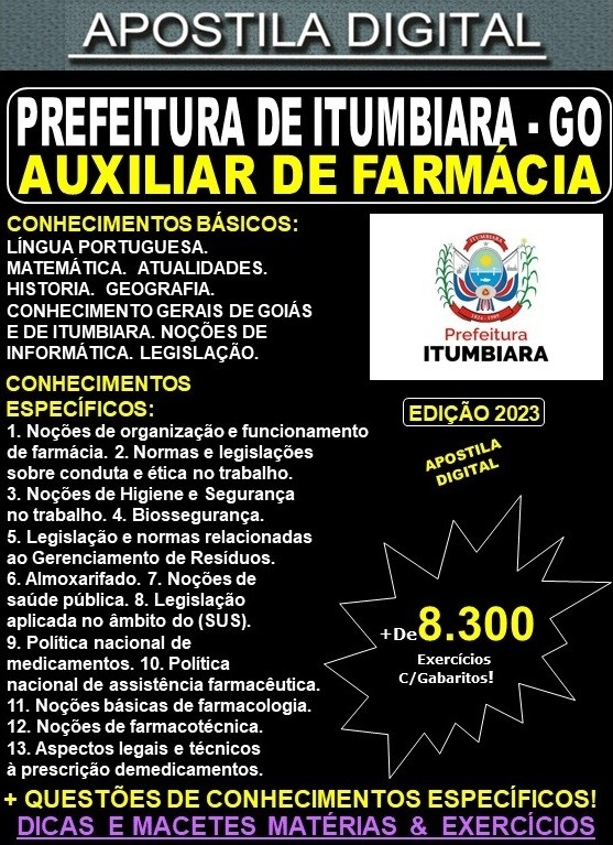 Apostila Prefeitura de ITUMBIARA - AUXILIAR de FARMÁCIA - Teoria + 8.300 Exercícios - Concurso 2023