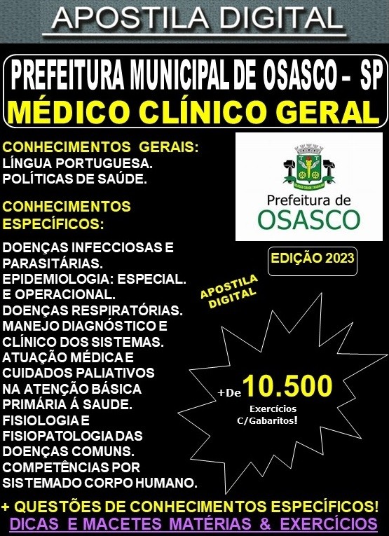 Apostila Prefeitura de OSASCO -  MÉDICO CLÍNICO GERAL - Teoria + 10.500 Exercícios - Concurso 2023