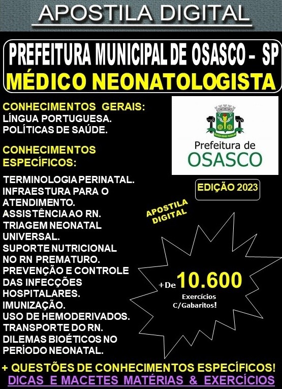 Apostila Prefeitura de OSASCO - MÉDICO NEONATOLOGISTA  -  Teoria + 10.800 Exercícios - Concurso 2023
