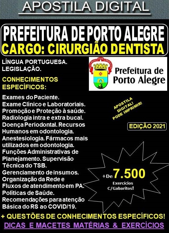 Apostila Prefeitura de Porto Alegre - CIRURGIÃO DENTISTA  - Teoria + 7.500 Exercícios - Concurso 2021
