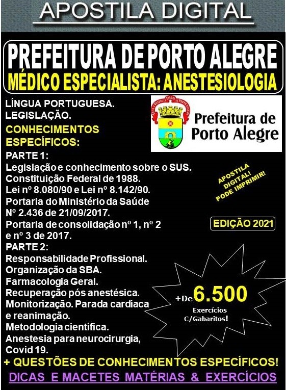 Apostila Prefeitura de Porto Alegre - Médico Especialista - ANESTESIOLOGIA  - Teoria + 6.500 Exercícios - Concurso 2021
