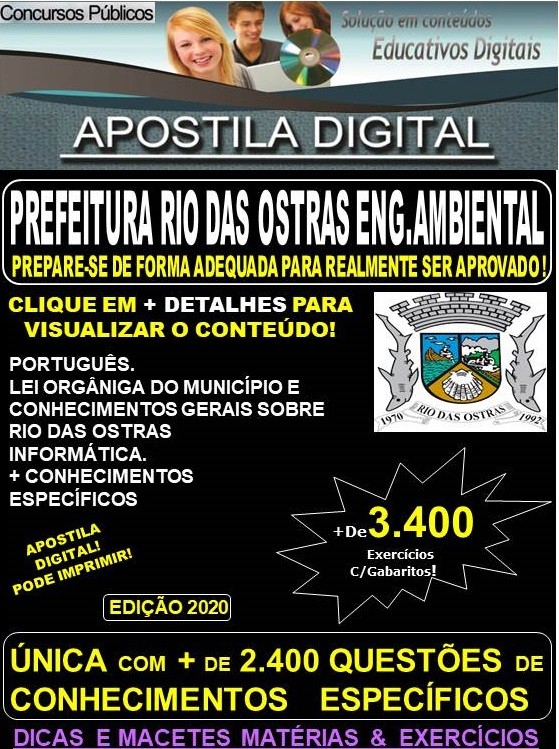 Apostila PREFEITURA DE RIO DAS OSTRAS  -  ENGENHEIRO AMBIENTAL - Teoria + 3.400 Exercícios - Concurso 2020