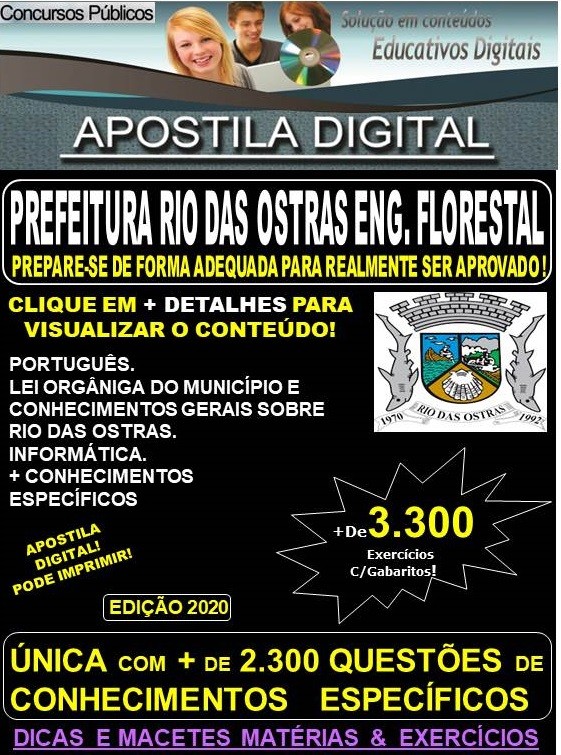 Apostila PREFEITURA DE RIO DAS OSTRAS  -  ENGENHEIRO FLORESTAL  - Teoria + 3.300 Exercícios - Concurso 2020