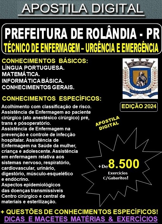 Apostila PREF ROLÂNDIA - TÉCNICO de ENFERMAGEM (Urgência e Emergência) - Teoria + 8.500 Exercícios - Concurso 2024