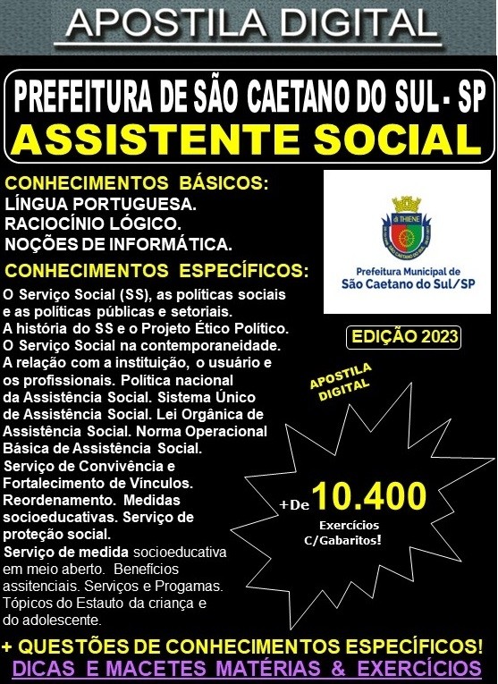 Apostila Pref São Caetano do Sul - ASSISTENTE SOCIAL - Teoria + 10.400 Exercícios - Concurso 2023
