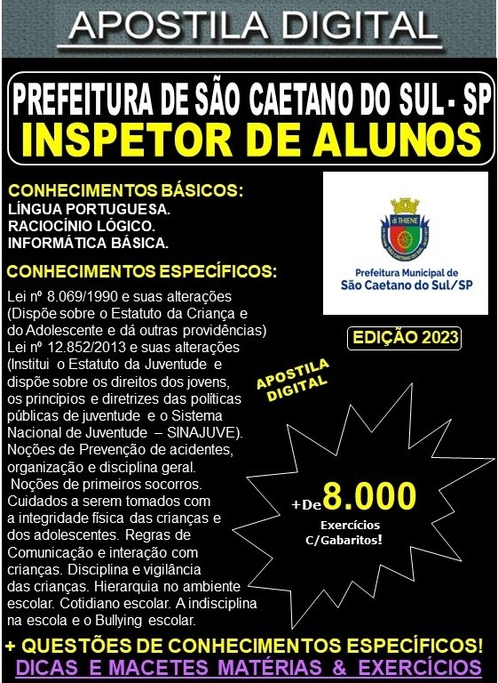 Apostila Pref São Caetano do Sul - INSPETOR de ALUNOS - Teoria + 8.000 Exercícios - Concurso 2023