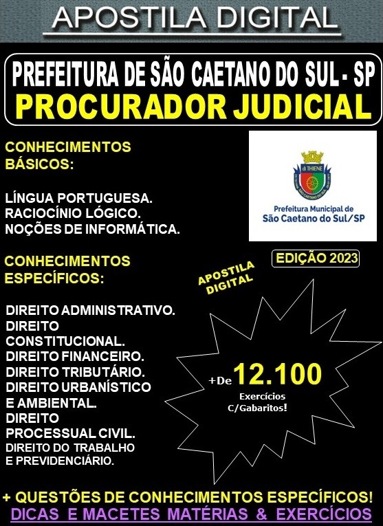 Apostila Pref São Caetano do Sul - PROCURADOR JUDICIAL - Teoria + 12.100 Exercícios - Concurso 2023