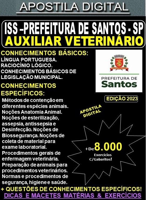 Apostila ISS Prefeitura de Santos - AUXILIAR de VETERINÁRIO - Teoria +8.000 Exercícios - Concurso 2023