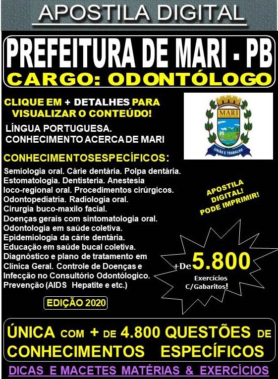 Apostila PREFEITURA de MARI PB - ODONTÓLOGO - Teoria + 5.800 Exercícios - Concurso 2020