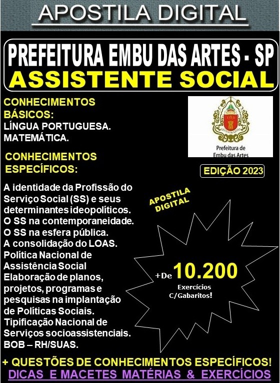 Apostila PREF EMBU - ASSISTENTE SOCIAL - Teoria + 10.200 Exercícios - Concurso 2023