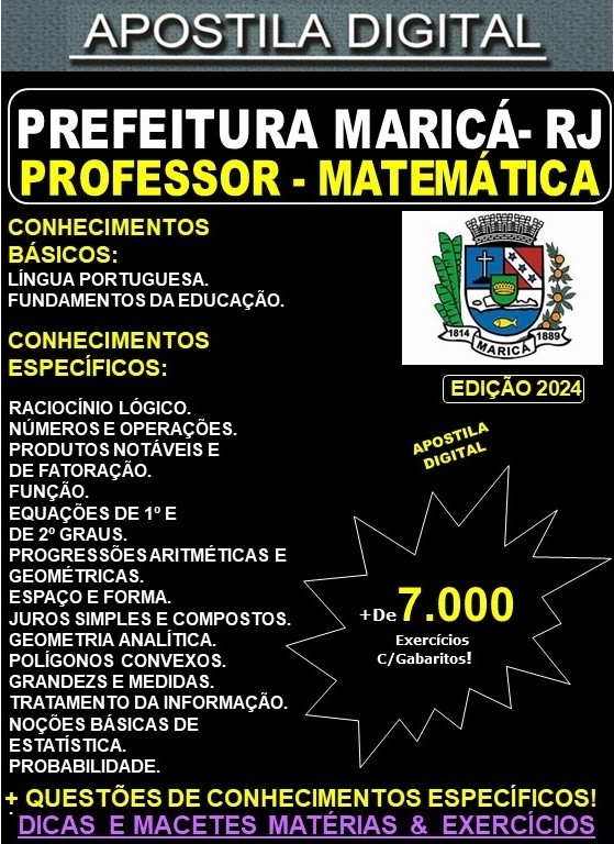 Apostila PREF. MARICÁ - PROFESSOR de MATEMÁTICA - Teoria + 7.000 Exercícios - Concurso 2024