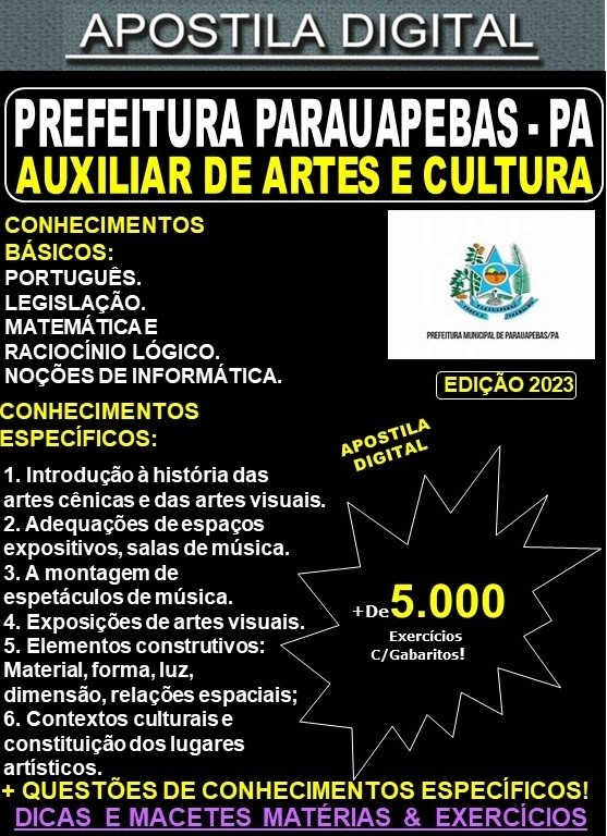 Apostila PREF. PARAUAPEBAS - AUXILIAR de ARTES e CULTURA - Teoria + 5.000 Exercícios - Concurso 2023