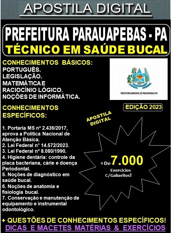 Apostila PREF. PARAUAPEBAS - TÉCNICO em SAÚDE BUCAL - Teoria + 7.000 Exercícios - Concurso 2023