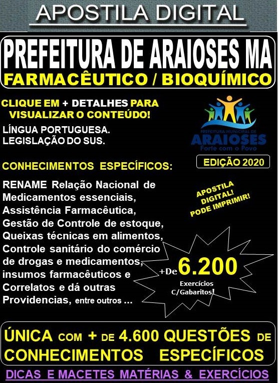 Apostila Prefeitura de Araioses MA - FARMACÊUTICO / BIOQUÍMICO  - Teoria + 6.200 Exercícios - Concurso 2020