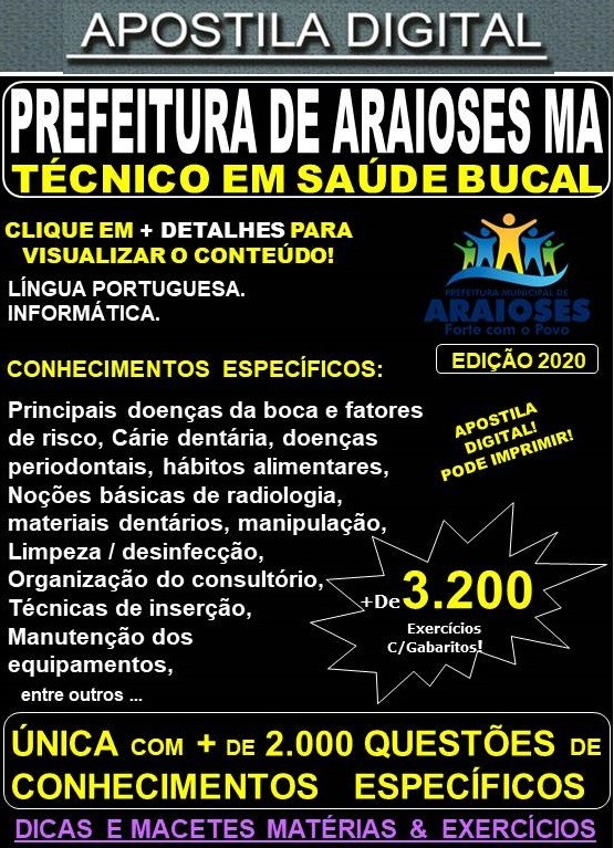 Apostila Prefeitura de Araioses MA - TÉCNICO EM SAÚDE BUCAL - Teoria +3.200 Exercícios - Concurso 2020
