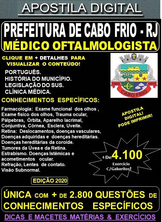 Apostila Prefeitura de CABO FRIO RJ - MÉDICO OFTALMOLOGISTA  - Teoria + 4.100 Exercícios - Concurso 2020
