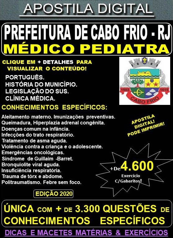 Apostila Prefeitura de CABO FRIO RJ - MÉDICO PEDIATRA  - Teoria + 4.600 Exercícios - Concurso 2020