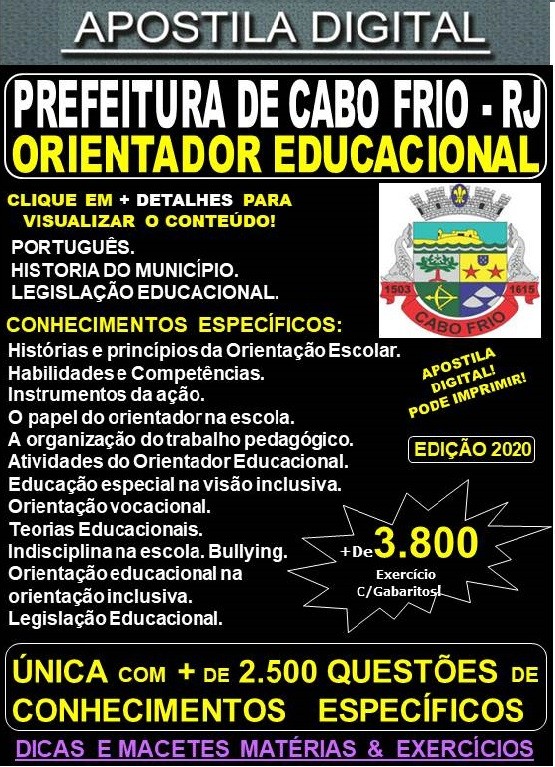 Apostila Prefeitura de CABO FRIO RJ - ORIENTADOR EDUCACIONAL  - Teoria + 3.800 Exercícios - Concurso 2020
