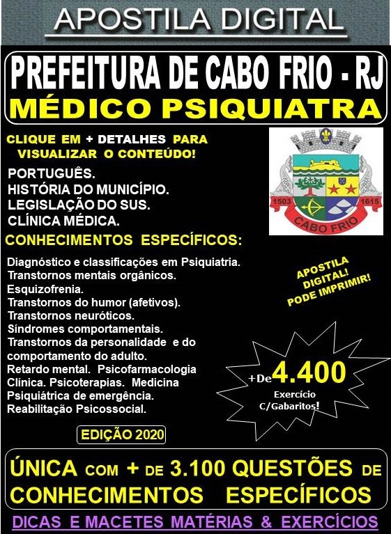 Apostila Prefeitura de CABO FRIO RJ - MÉDICO PSIQUIATRA  - Teoria + 4.400 Exercícios - Concurso 2020