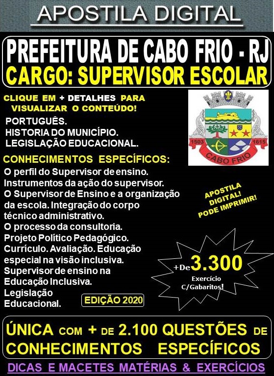 Apostila Prefeitura de CABO FRIO RJ - SUPERVISOR ESCOLAR - Teoria + 3.300 Exercícios - Concurso 2020