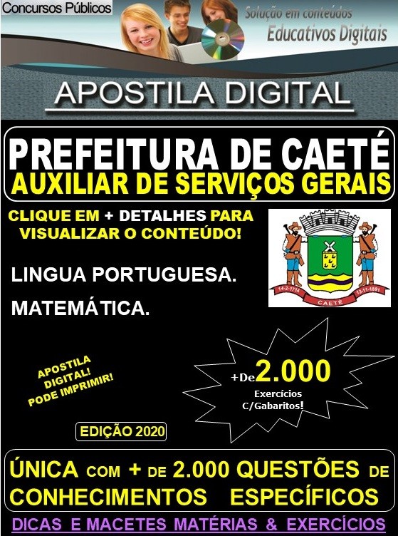 Apostila Prefeitura Municipal de Caeté MG - AUXILIAR de SERVIÇOS GERAIS - Teoria + 2.000 Exercícios - Concurso 2020 