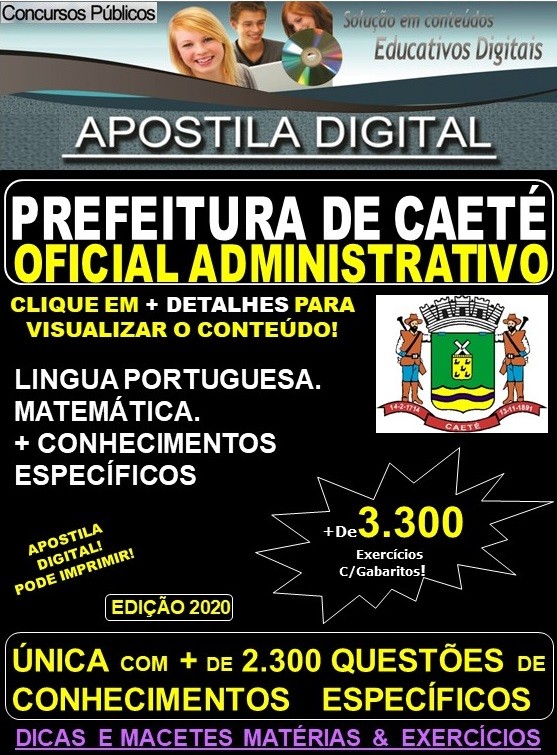 Apostila Prefeitura Municipal de Caeté MG - OFICIAL ADMINISTRATIVO - Teoria + 3.300 Exercícios - Concurso 2020