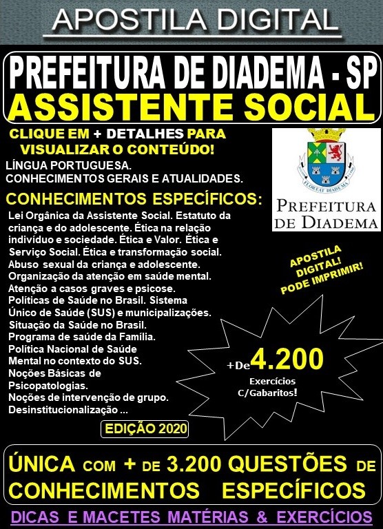 Apostila Prefeitura de Diadema SP - ASSISTENTE SOCIAL - Teoria + 4.200 Exercícios - Concurso 2020
