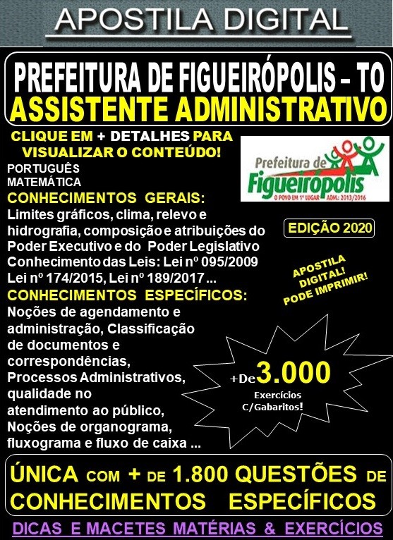 Apostila Prefeitura de Figueirópolis - ASSISTENTE ADMINISTRATIVO - Teoria + 3.000 Exercícios - Concurso 2020
