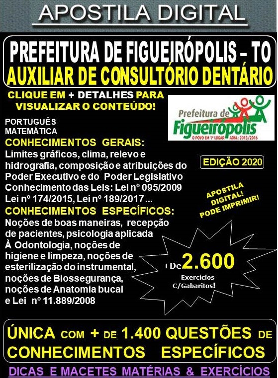 Apostila Prefeitura de Figueirópolis - AUXILIAR de CONSULTÓRIO DENTÁRIO - Teoria + 2.600 Exercícios - Concurso 2020