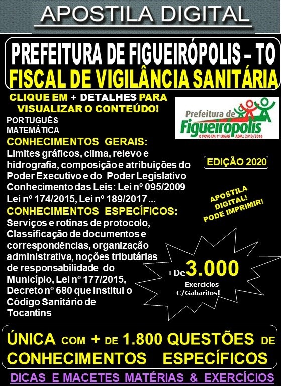 Apostila Prefeitura de Figueirópolis - FISCAL de V IGILÂNCIA SANITÁRIA  - Teoria + 3.000 Exercícios - Concurso 2020