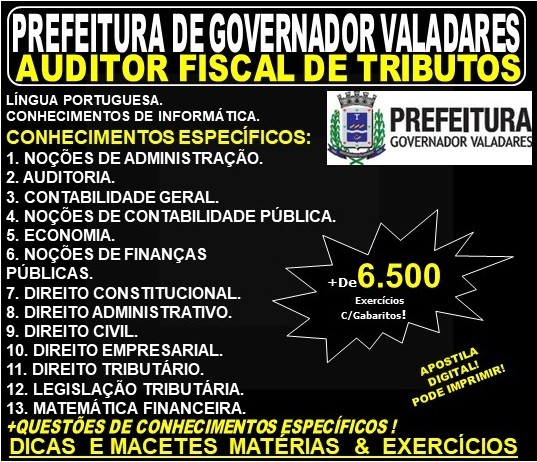 Apostila Prefeitura Municipal de Governador Valadares MG - AUDITOR FISICAL de TRIBUTOS - Teoria + 6.500 Exercícios - Concurso 2019