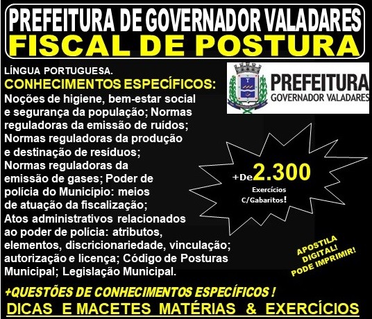 Apostila Prefeitura Municipal de Governador Valadares MG - FISCAL de POSTURA - Teoria + 2.300 Exercícios - Concurso 2019