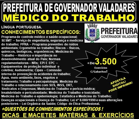Apostila Prefeitura Municipal de Governador Valadares MG - MÉDICO DO TRABALHO - Teoria + 3.500 Exercícios - Concurso 2019
